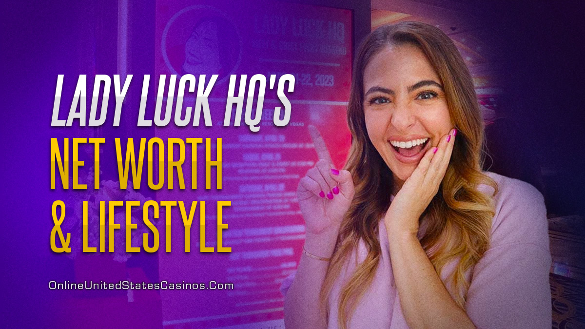 How Does Lady Luck HQ Finance Her Glamorous Lifestyle?