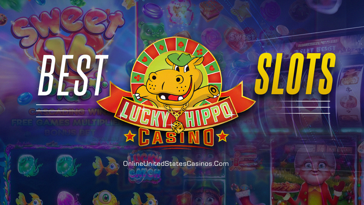 Best Slots At Lucky Hippo Casino To Play in 2023