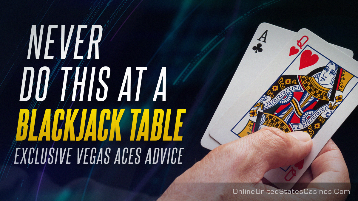 12 Things to Avoid at the Blackjack Table: Casino Etiquette Tips